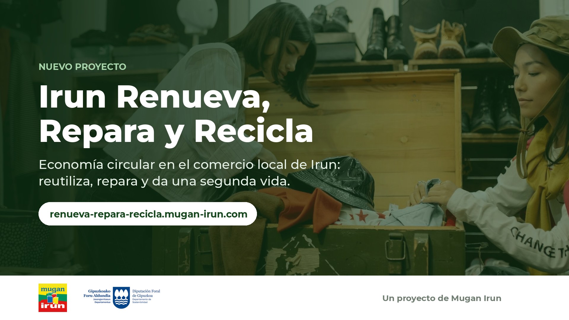 Irun Renueva, Repara y Recicla — economía circular en el comercio local de Irun